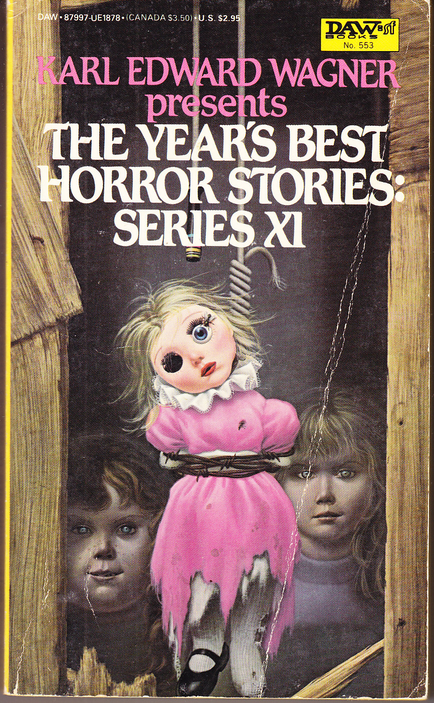 The Year's Best Horror Stories: Series XI - Wagner, Karl Edward (editor)