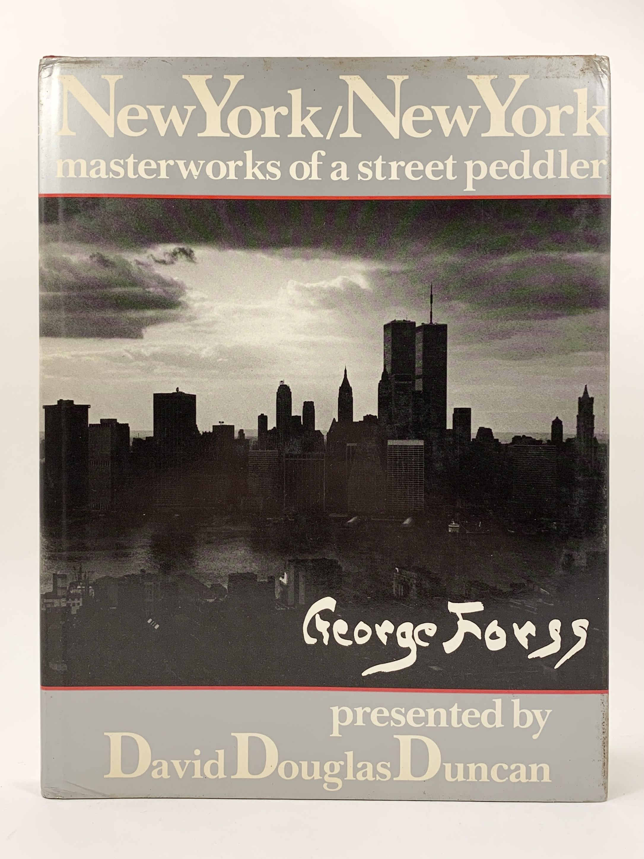 New York/New York Masterworks of a Street Peddler George Forss - Duncan, David Douglas