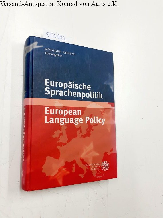 Europäische Sprachenpolitik = European language policy. hrsg. von Rüdiger Ahrens / Anglistische Forschungen ; Bd. 329 - Ahrens, Rüdiger (Herausgeber)