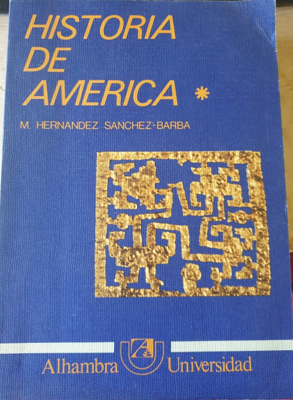 HISTORIA DE AMERICA. TOMO 1: AMERICA INDIGENA, DESCUBRIMIENTO. - HERNANDEZ SANCHEZ-BARBA, M.