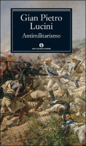 Antimilitarismo - Lucini, G. Pietro
