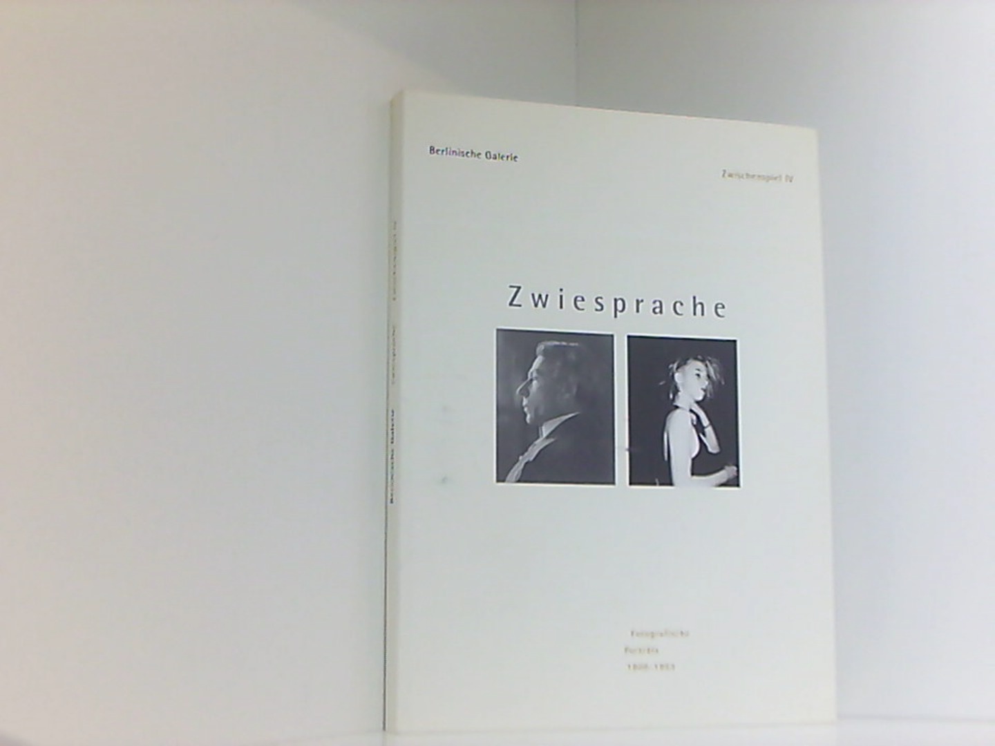 Zwiesprache: Fotografische Porträts 1900-1993 (Zwischenspiel I-V) - Merkert, Jörn, Ulrich Domröse Monika Faber u. a.