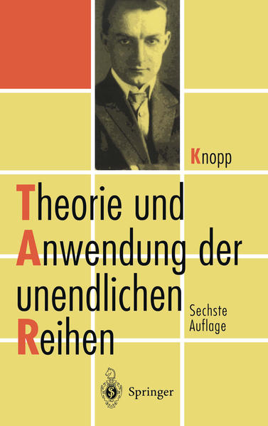 Theorie und Anwendung der unendlichen Reihen. - Knopp, Konrad und W. Walter,