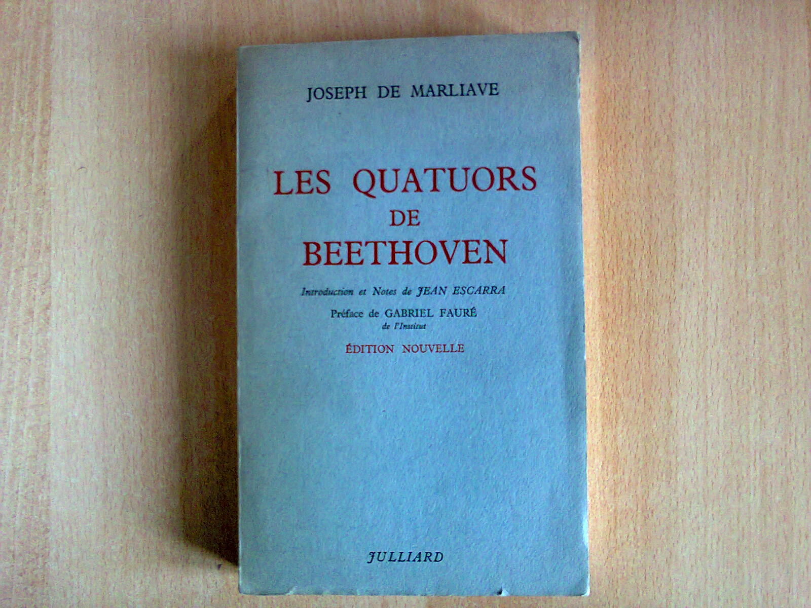 Les Quatuors de Beethoven - Joseph de Marliave