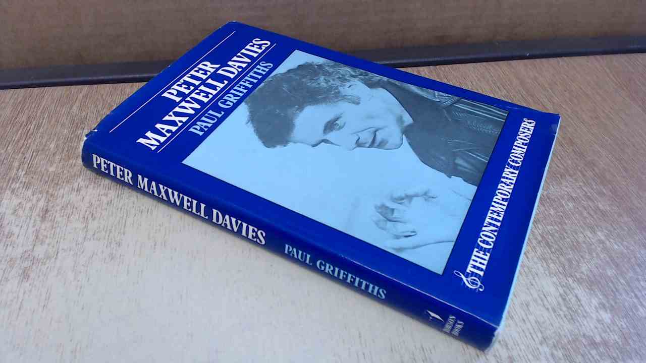 PETER MAXWELL DAVIES - Griffiths, Paul