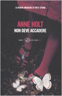 Non deve accadere - Anne Holt - Anne Holt