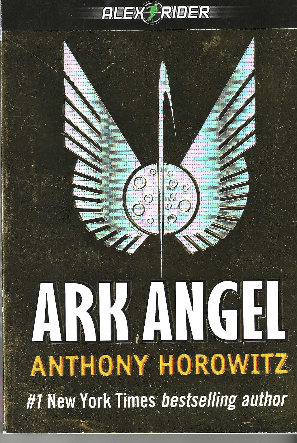 Ark Angel (Alex Ryder #6) - Horowitz, Anthony