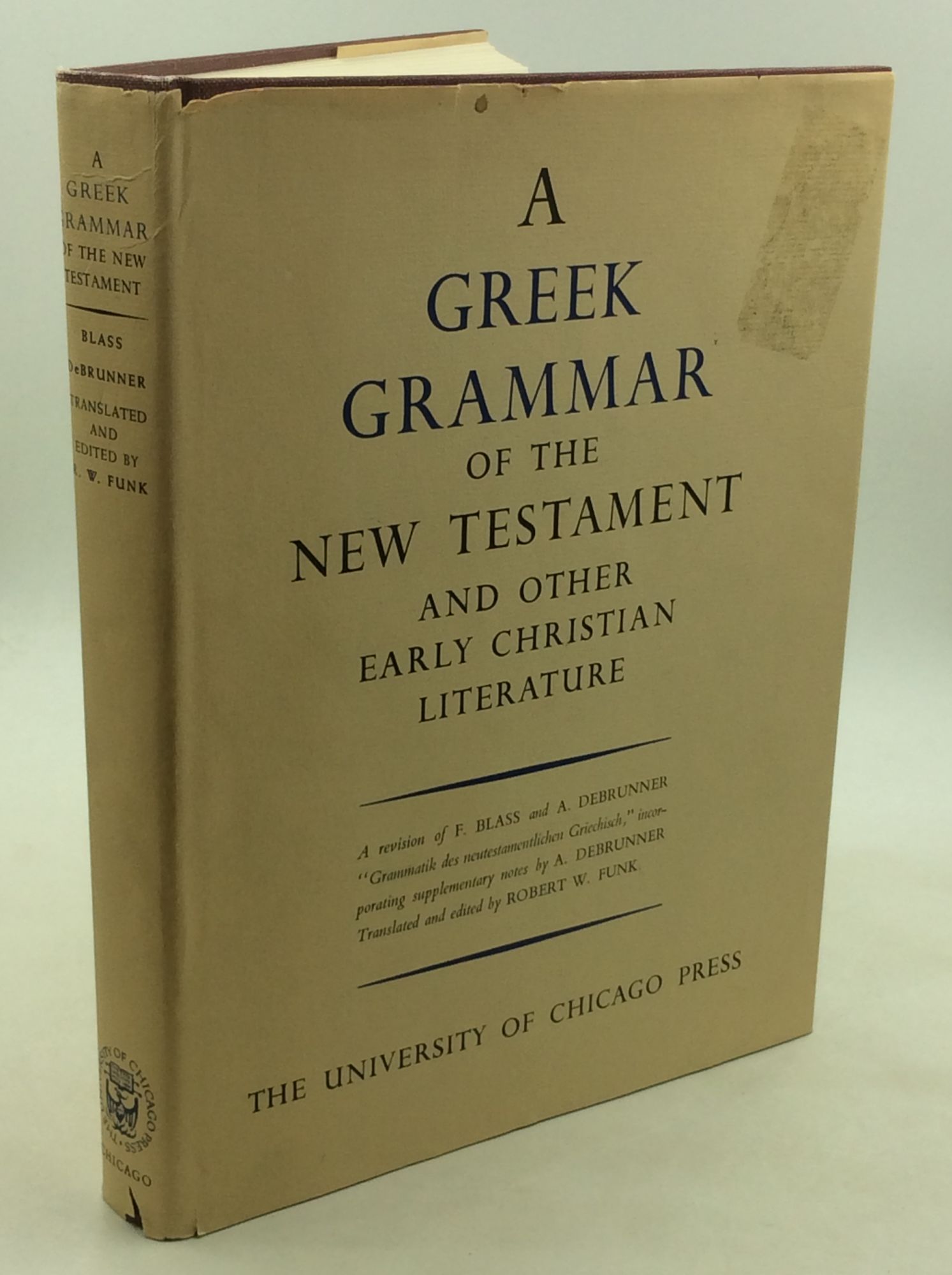 A GREEK GRAMMAR OF THE NEW TESTAMENT and Other Early