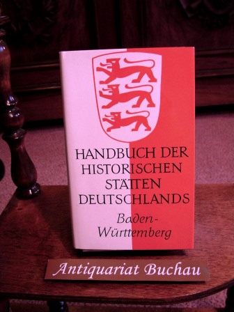 Handbuch der historischen Stätten Deutschlands: Baden-Württemberg. Handbuch der historischen Stätten Deutschlands 6. Band - Miller, Max und Gerhard Taddey