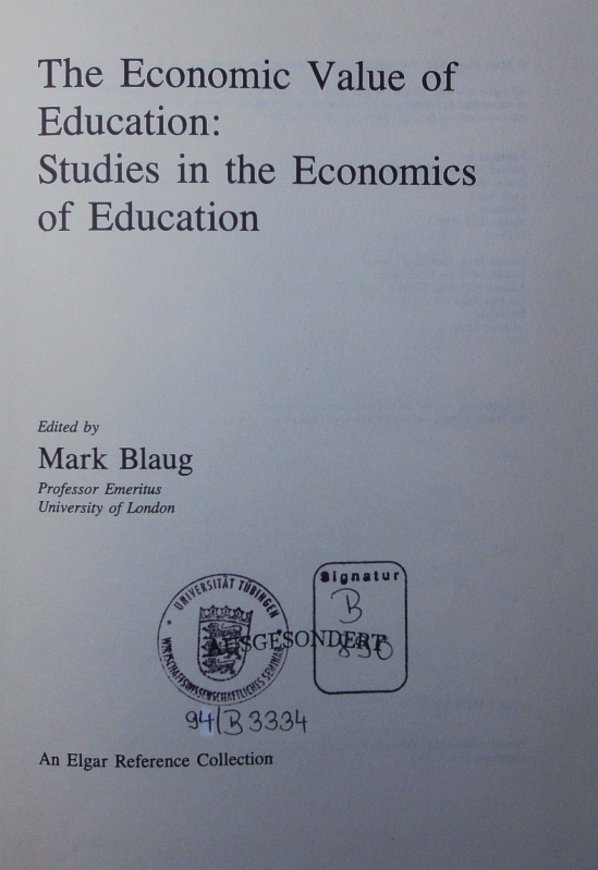 The economic value of education. studies in the economics of education. - Blaug, Mark