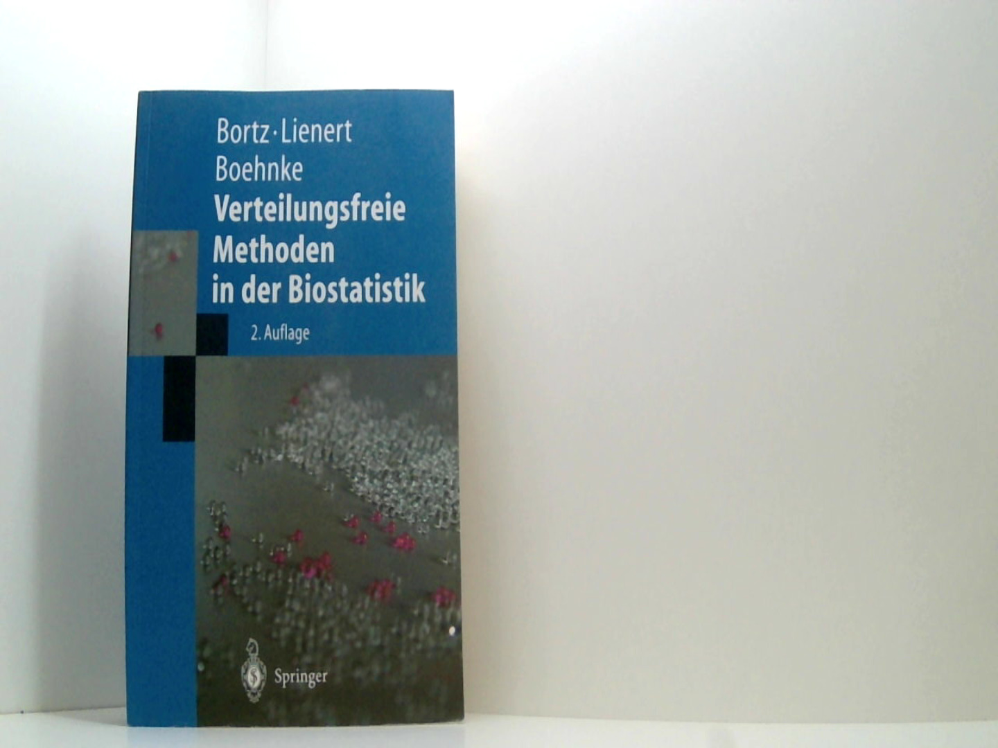 Verteilungsfreie Methoden in der Biostatistik (Springer-Lehrbuch) - Bortz, Jürgen, A. Lienert Gustav und Klaus Boehnke