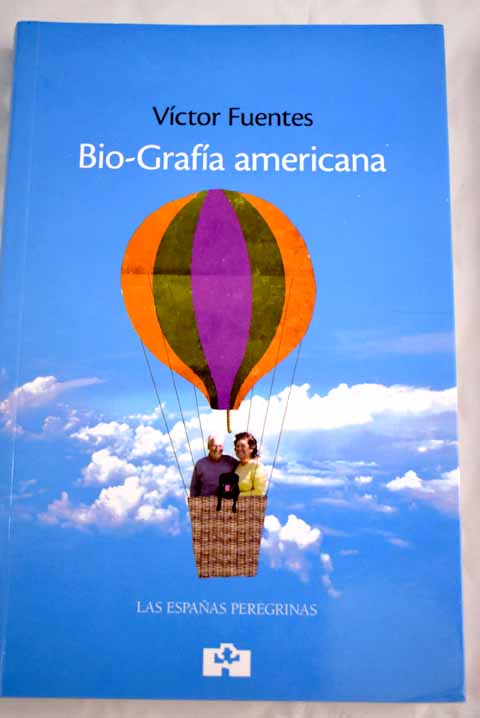 Bio-grafía americana - Fuentes, Víctor