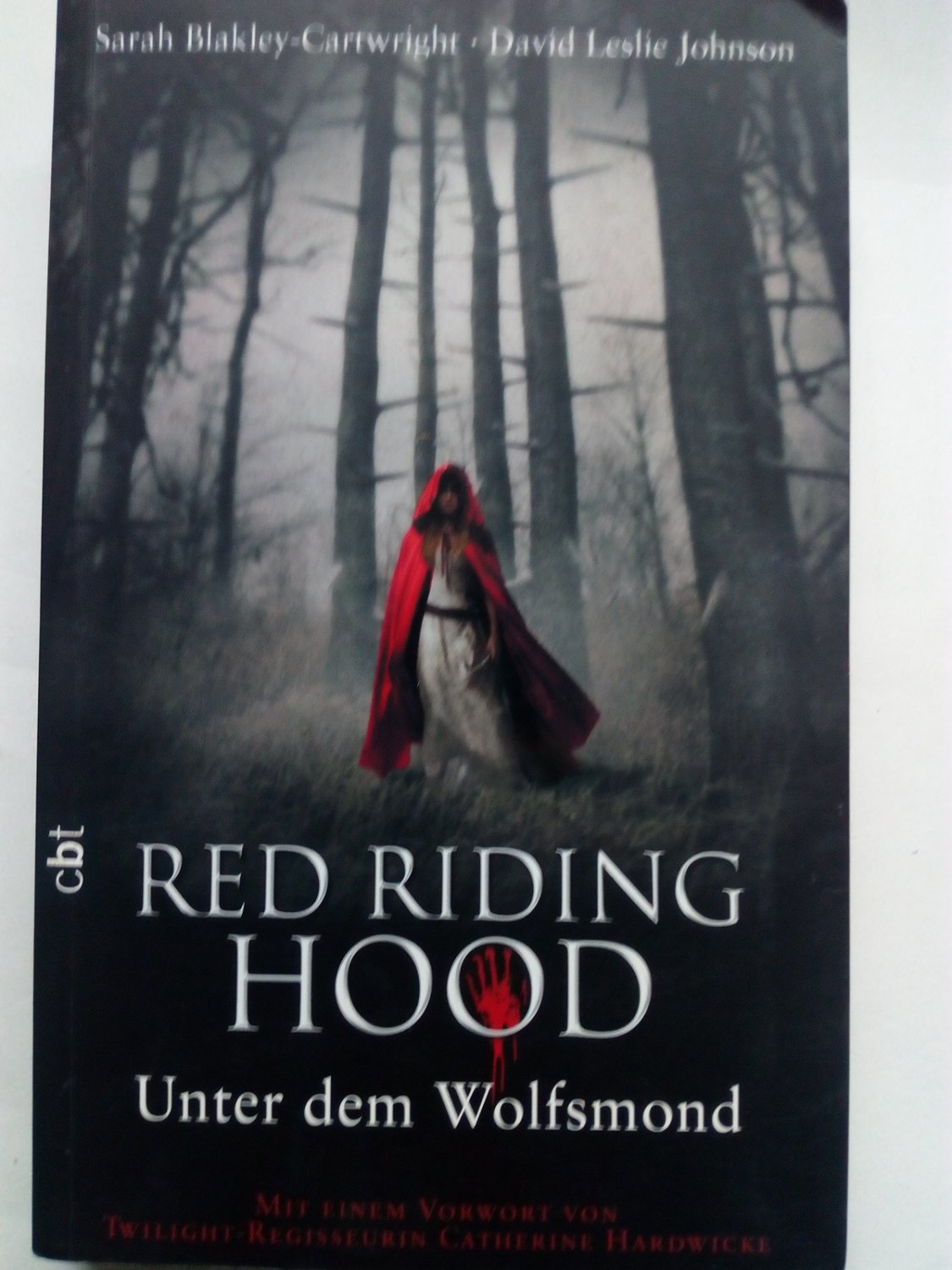 Red Riding Hood - Unter dem Wolfsmond - Blakley-Cartwright, Sarah; Johnson, David Leslie