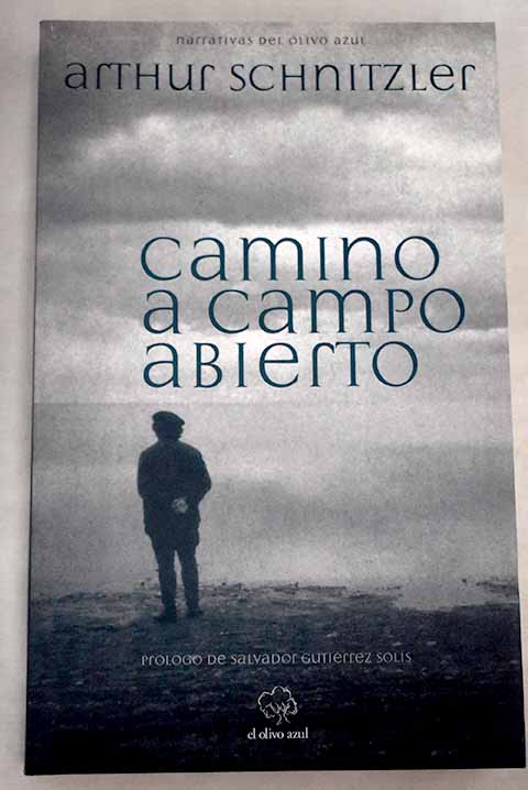 Camino a campo abierto - Schnitzler, Arthur