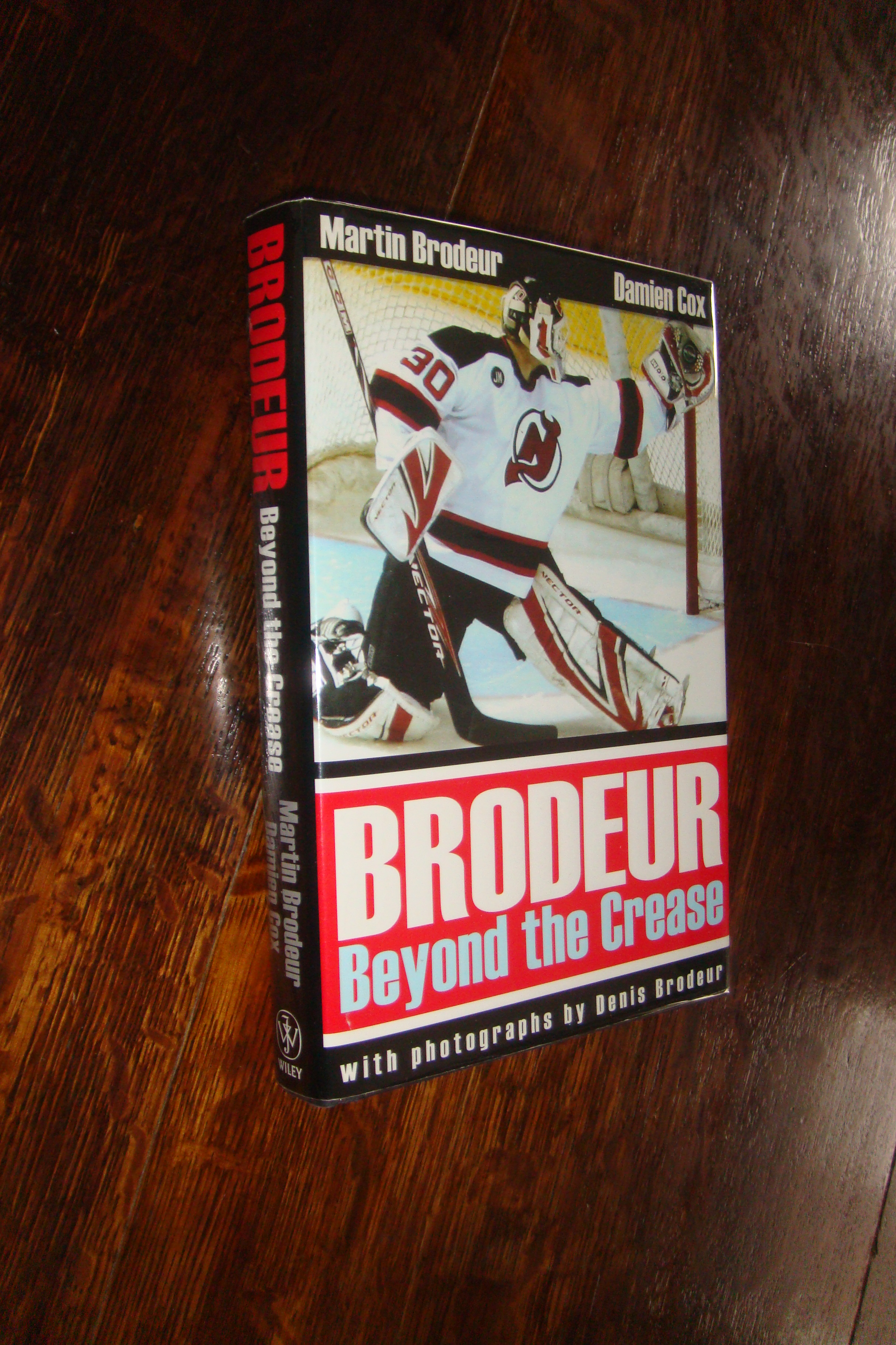 Martin Brodeur : Beyond the Crease (signed) 3-time Stanley Cup Champion New Jersey Devils Hall of Fame Goaltender Brodeur, Martin [Fine] [Hardcover]