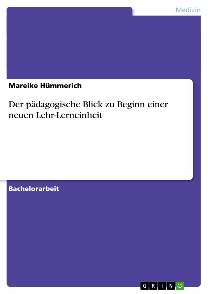 Der pÃ¤dagogische Blick zu Beginn einer neuen Lehr-Lerneinheit - HÃ¼mmerich, Mareike