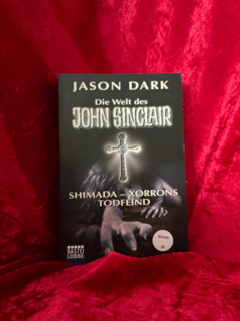 Dark, Jason: Die Welt des John Sinclair; Teil: Shimada - Xorrons Todfeind : fünf spannende Kultgeschichten. Bastei-Lübbe-Taschenbuch ; Bd. 73990 : John Sinclair - Dark, Jason