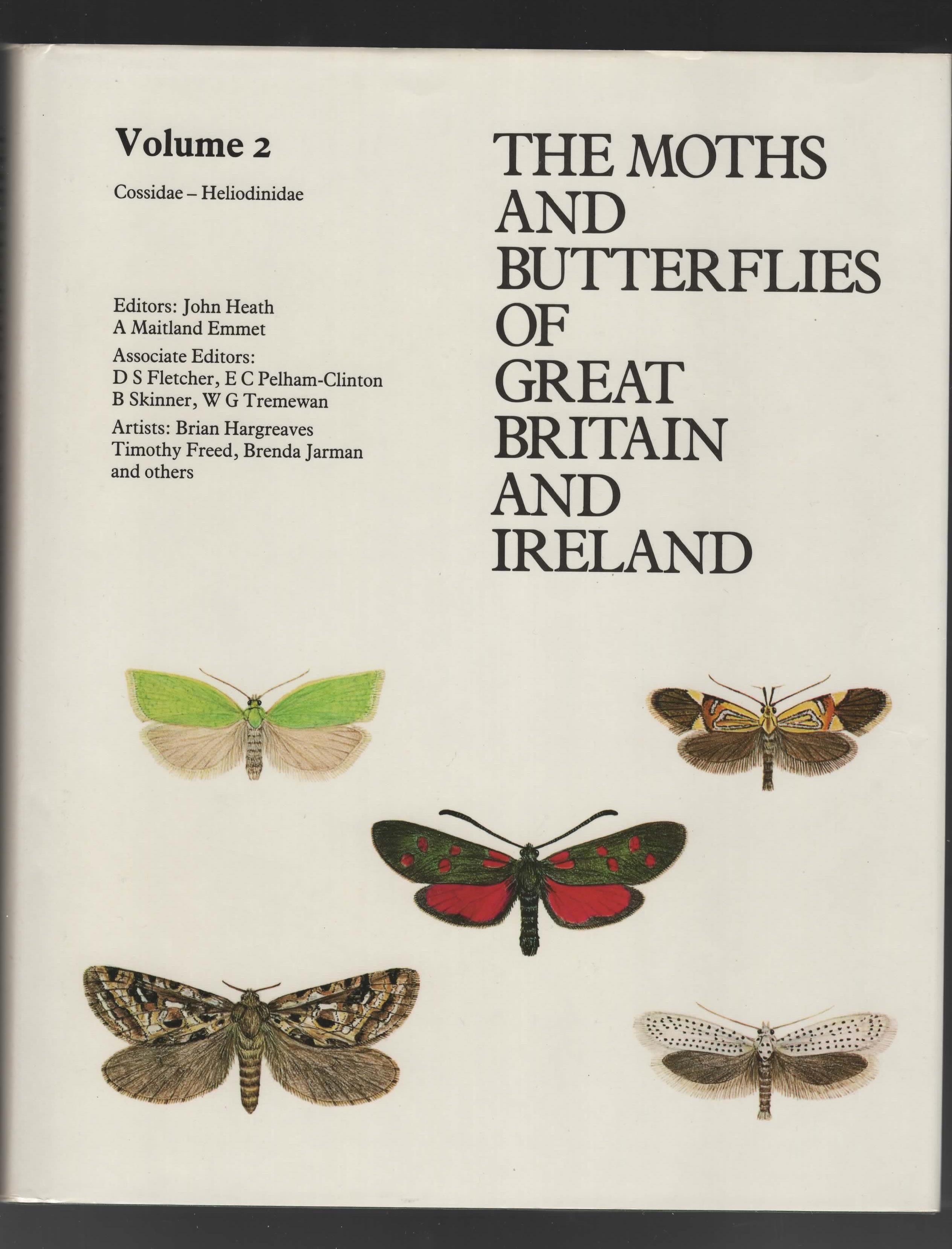 The Butterflies and Moths of Great Britain and Ireland: volume 2: Cossidae-Heliodinidae - Heath, J et al (eds)