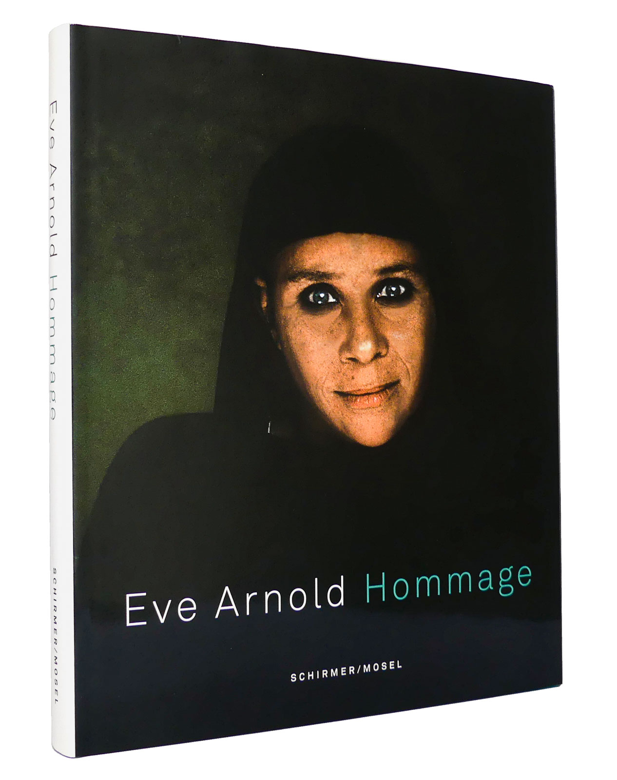 Eve Arnold Hommage : Katalogbuch anlässlich der gleichnamigen Ausstellung vom 14. März bis 3. Juni 2012 im Kunstfoyer der Versicherungskammer Bayern in München - Arnold, Eve [Künstler]; Siben, Isabel [Hg.]; Andréa Holzherr [Hg.]; Thomas, Gina [Vorwort]