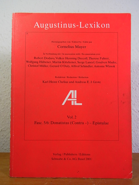 Augustinus-Lexikon / Cor-Fides / Fasc. 1-8: Donatistas (Contra-) - Epistulae: Vol 2 / Fasc 5/6