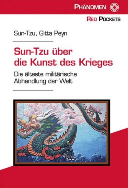 Sun-Tsu über die Kunst des Krieges - Sun-Tsu und Gitta Peyn
