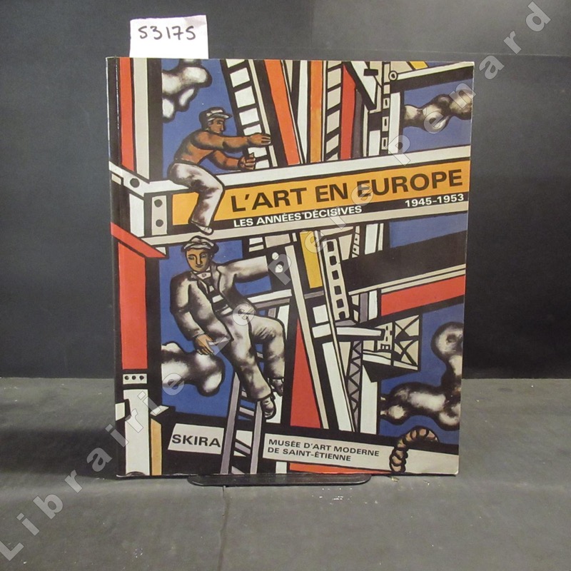 【30％OFF】 L'Art en Europe. Les Années décisives 1945-1953. by 洋書