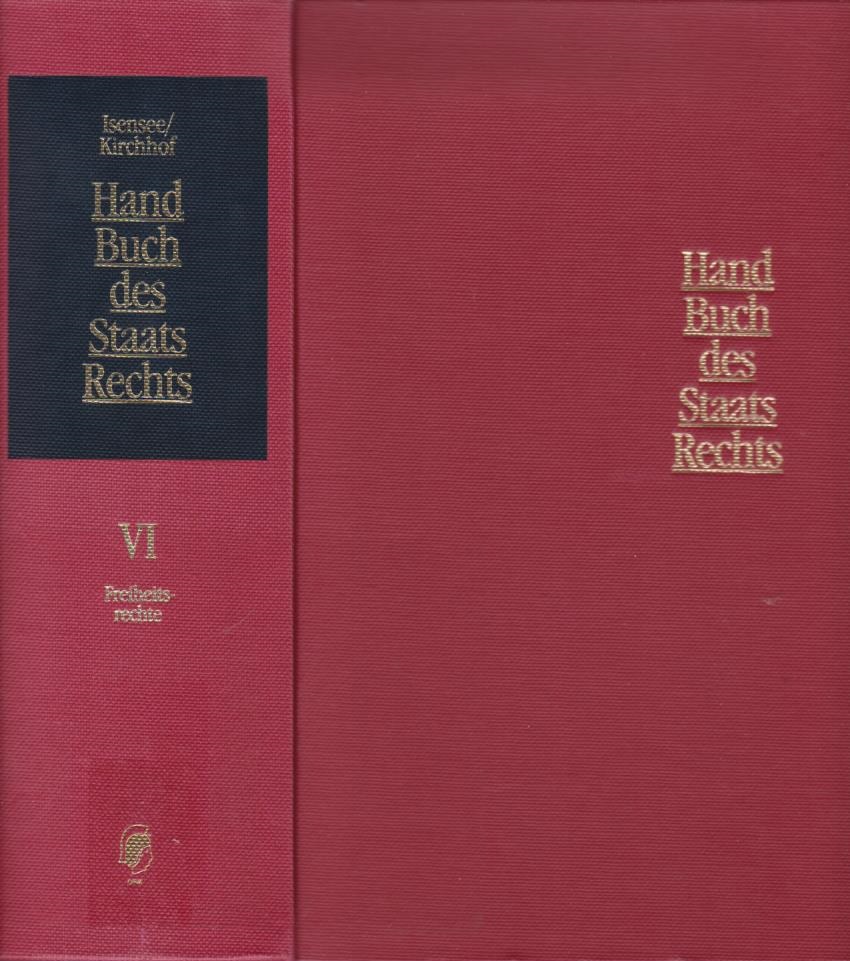 Handbuch des Staatsrechts der Bundesrepublik Deutschland, Bd. 6., Freiheitsrechte / mit Beitr. von Herbert Bethge . - Bethge, Herbert