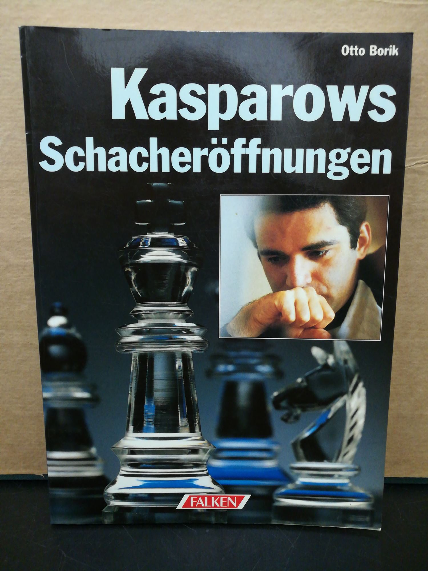Kasparows Schacheröffnungen - Borik, Otto