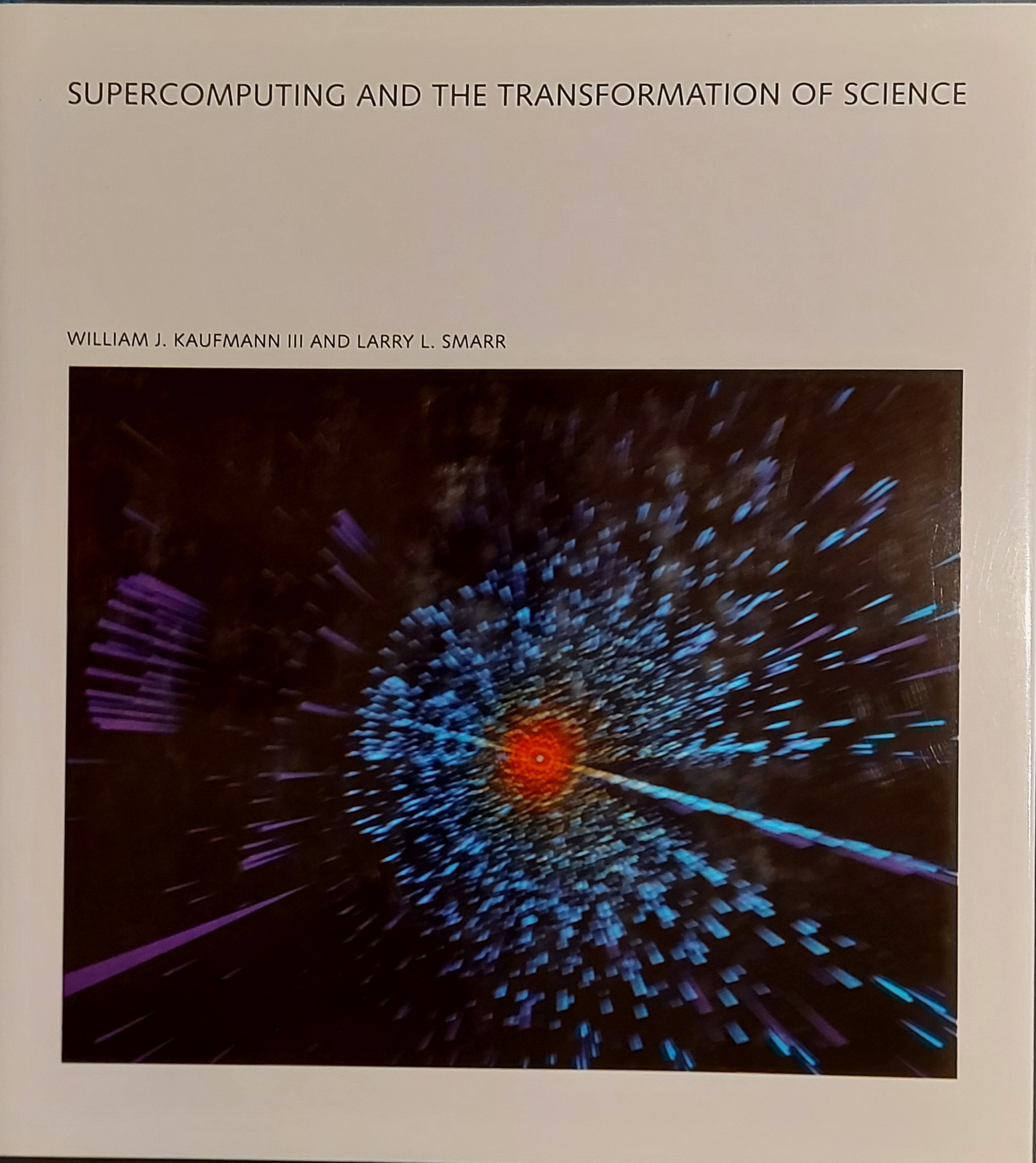 Supercomputing and the Transformation of Science (