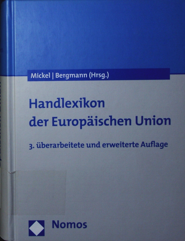 Handlexikon der Europäischen Union. - Mickel, Wolfgang W.