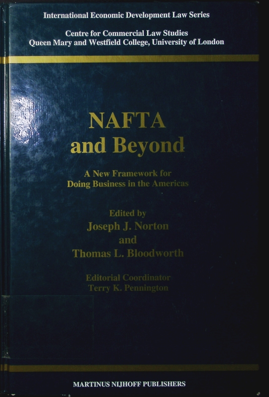 NAFTA and beyond. a new framework for doing business in the Americas. - o.A.