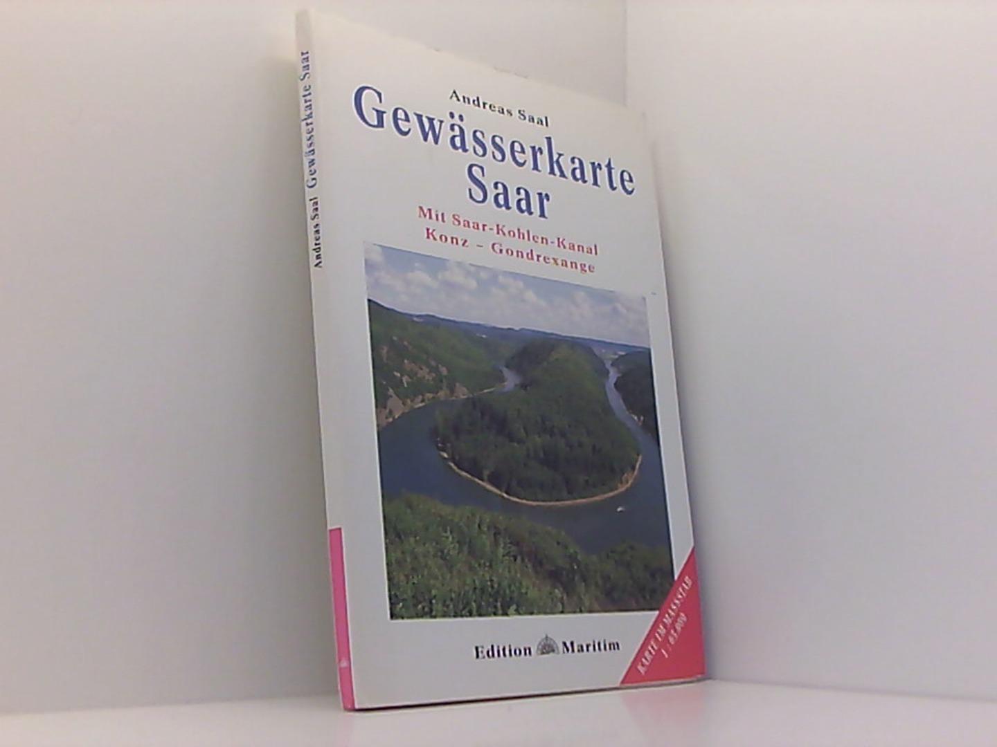 Gewässerkarte Saar: Mit Saar-Kohlen-Kanal, Konz - Gondrexange - Saal, Andreas