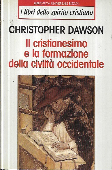 Il cristianesimo e la formazione della civiltà occidentale - Dawson Christopher