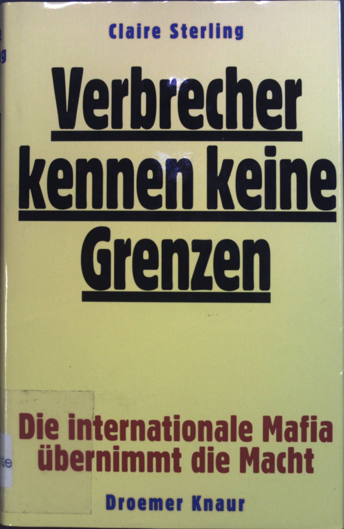 Verbrecher kennen keine Grenzen: die internationale Mafia übernimmt die Macht. - Sterling, Claire