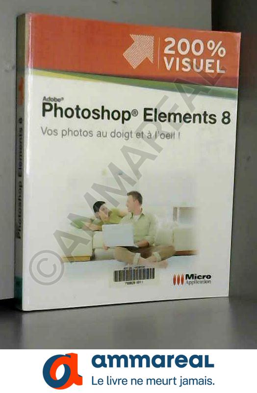 Photoshop Elements 8 - Nicolas Boudier-Ducloy