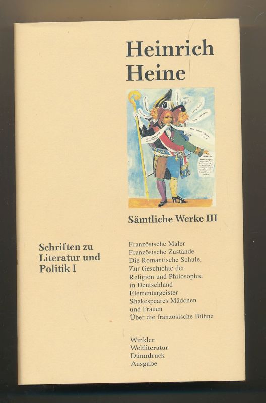 Sämtliche Werke Bd. 3 - Schriften zu Literatur und Politik 1 - Heine, Heinrich