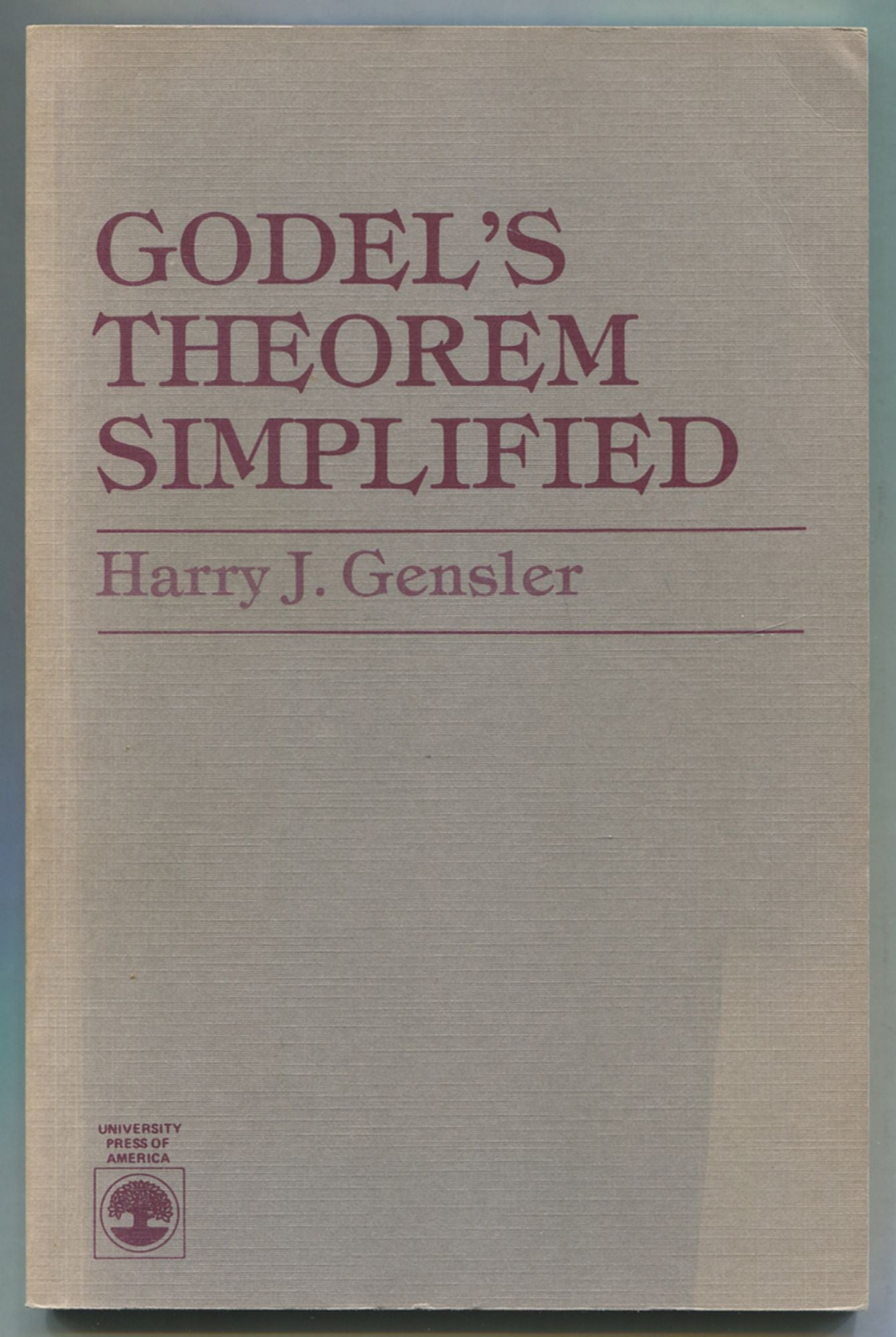 Godel's Theorem Simplified by GENSLER, Harry J.: Very Good Softcover ...