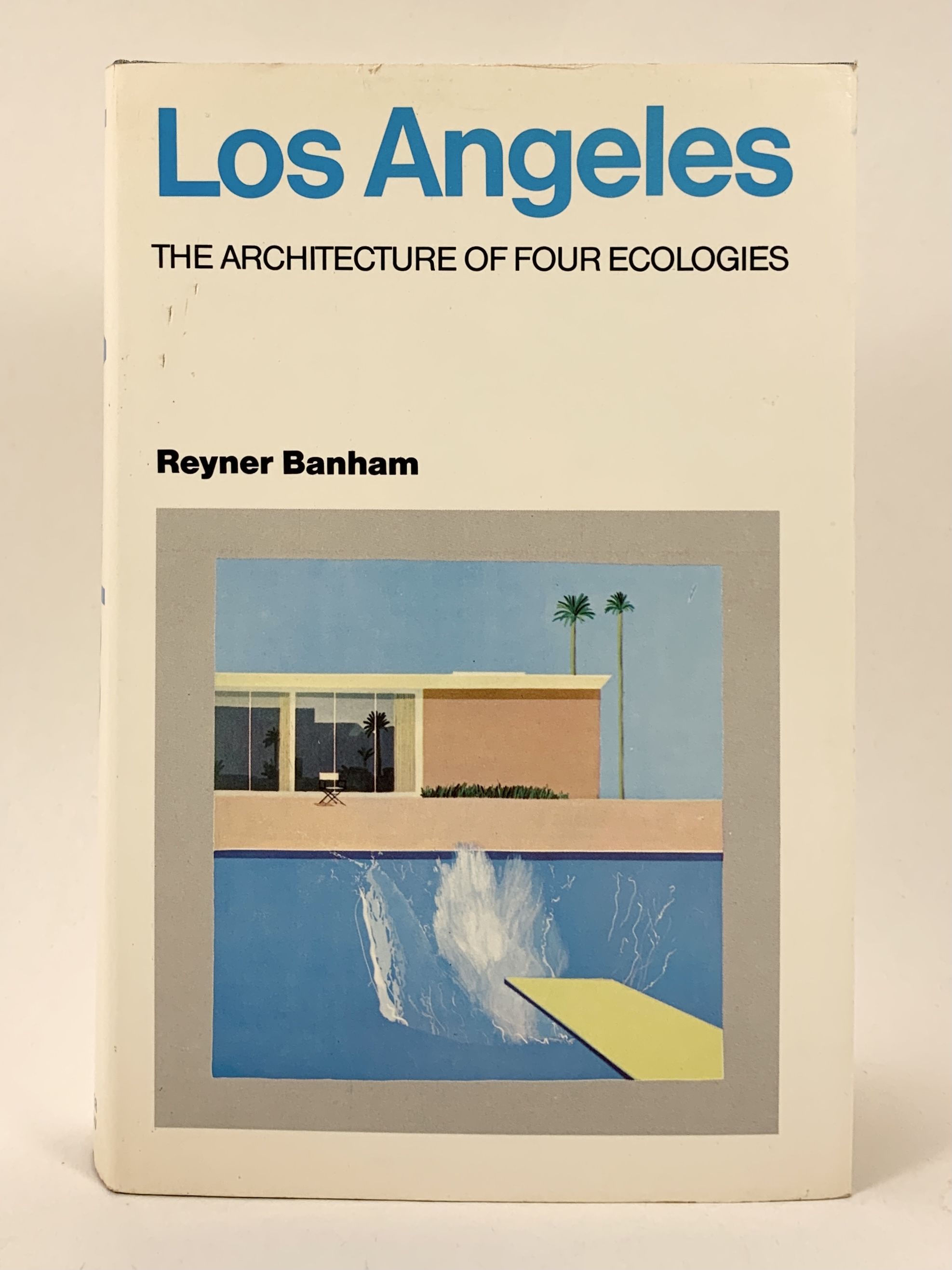 堅実な究極の Los Angeles The Architecture of Four Ecologies by Banham 洋書