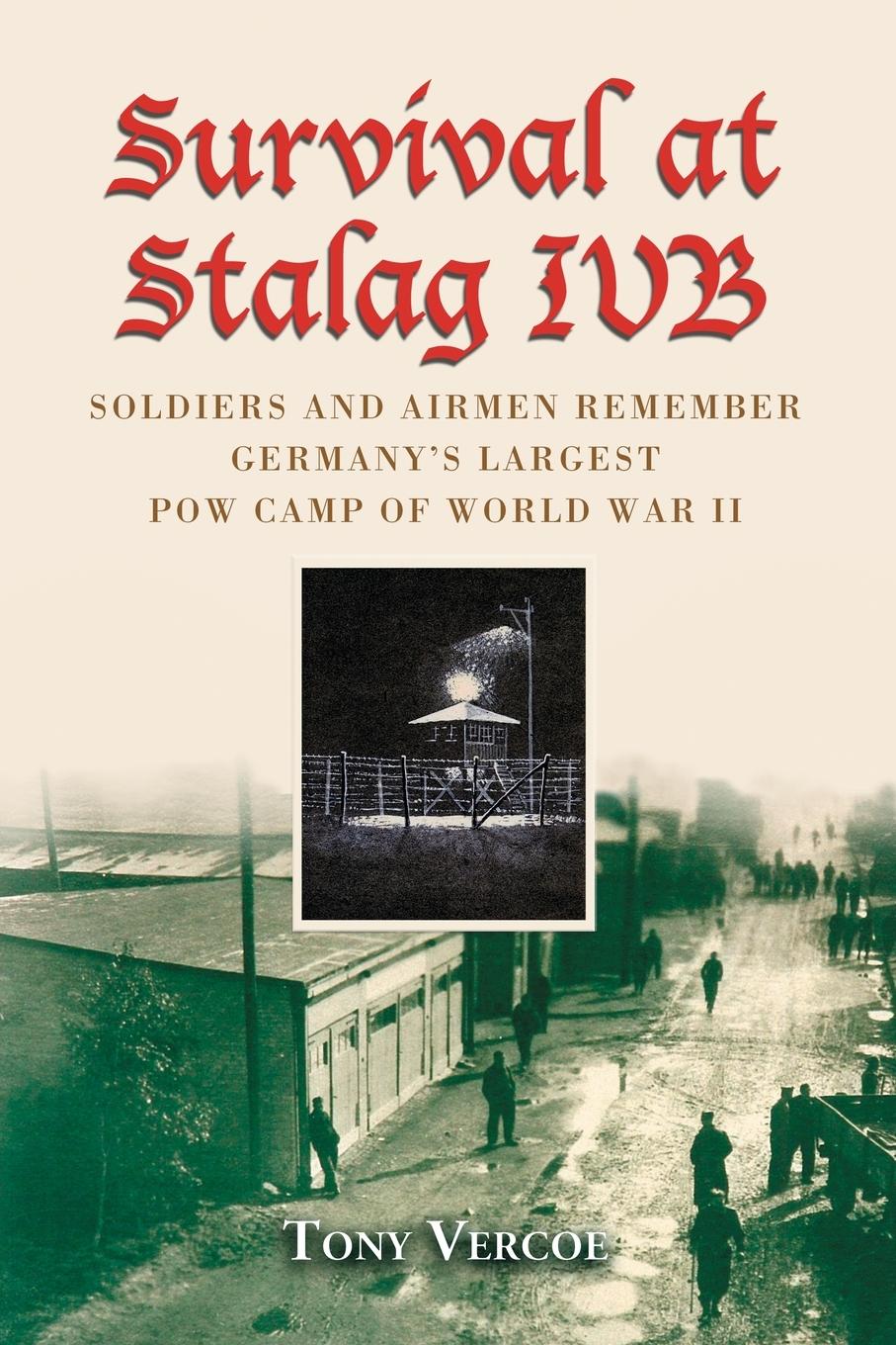 Survival at Stalag Ivb - Vercoe, Tony