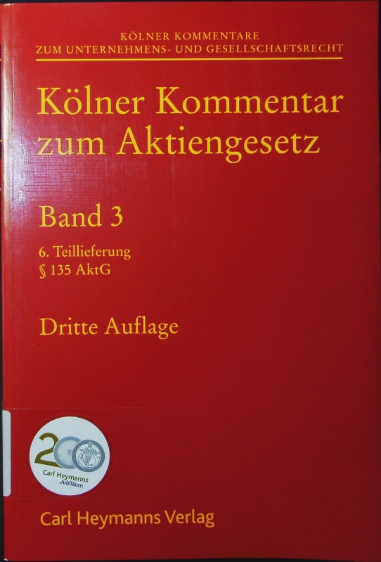 Kölner Kommentar zum Aktiengesetz. - Band 3, 6. Teillieferung. § 135 AktG. - Zetzsche, bearbeitet Dirk