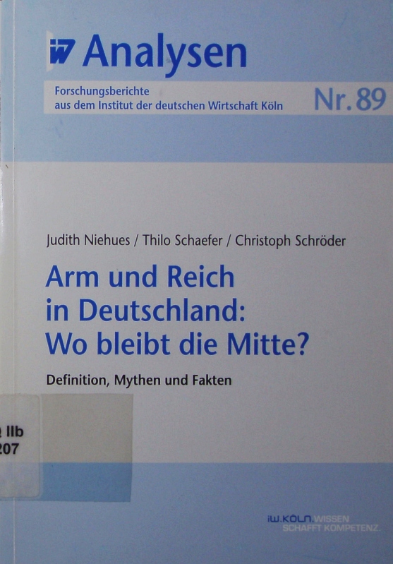 Arm und Reich in Deutschland. Wo bleibt die Mitte? - Niehues, Judith