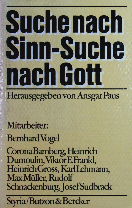 Suche nach Sinn - Suche nach Gott. Im Auftrag des Direktoriums der Salburger Hochschulwochen. - Paus, Ansgar