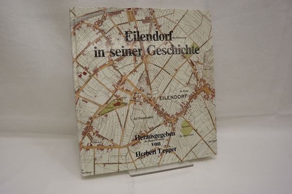 Eilendorf in seiner Geschichte. - Lepper, Herbert (Hrsg.)