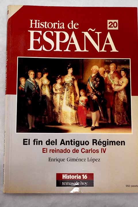 El fin del Antiguo Régimen - Giménez López, Enrique