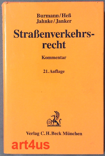 Straßenverkehrsrecht : mit StVO und StVG, den wichtigsten Vorschriften der StVZO und der FeV, dem Verkehrsstraf- und Ordnungswidrigkeitenrecht, dem Schadensersatzrecht des BGB und Versicherungsrecht, der Bußgeldkatalog-Verordnung und Verwaltungsvorschriften sowie einer systematischen Einführung. - Burmann, Michael und Hermann Mühlhaus