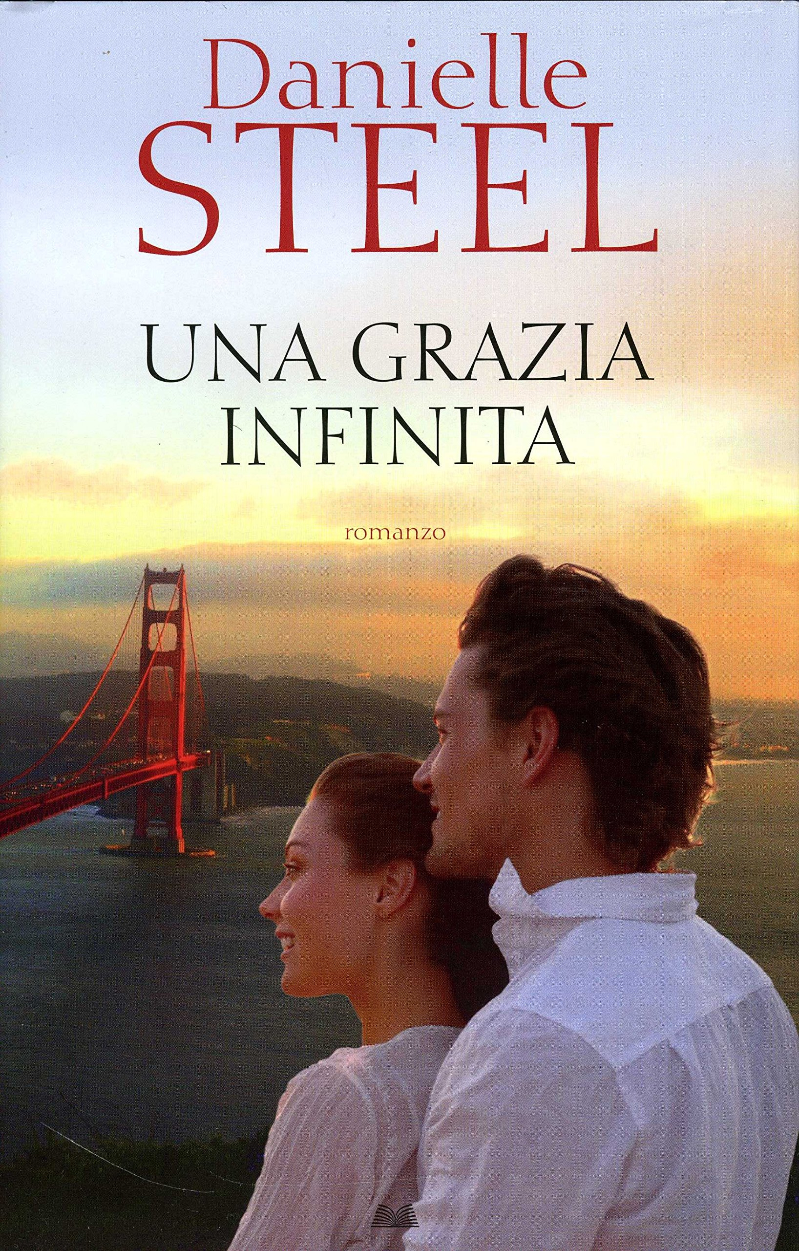 Una grazia infinita - Steel Danielle