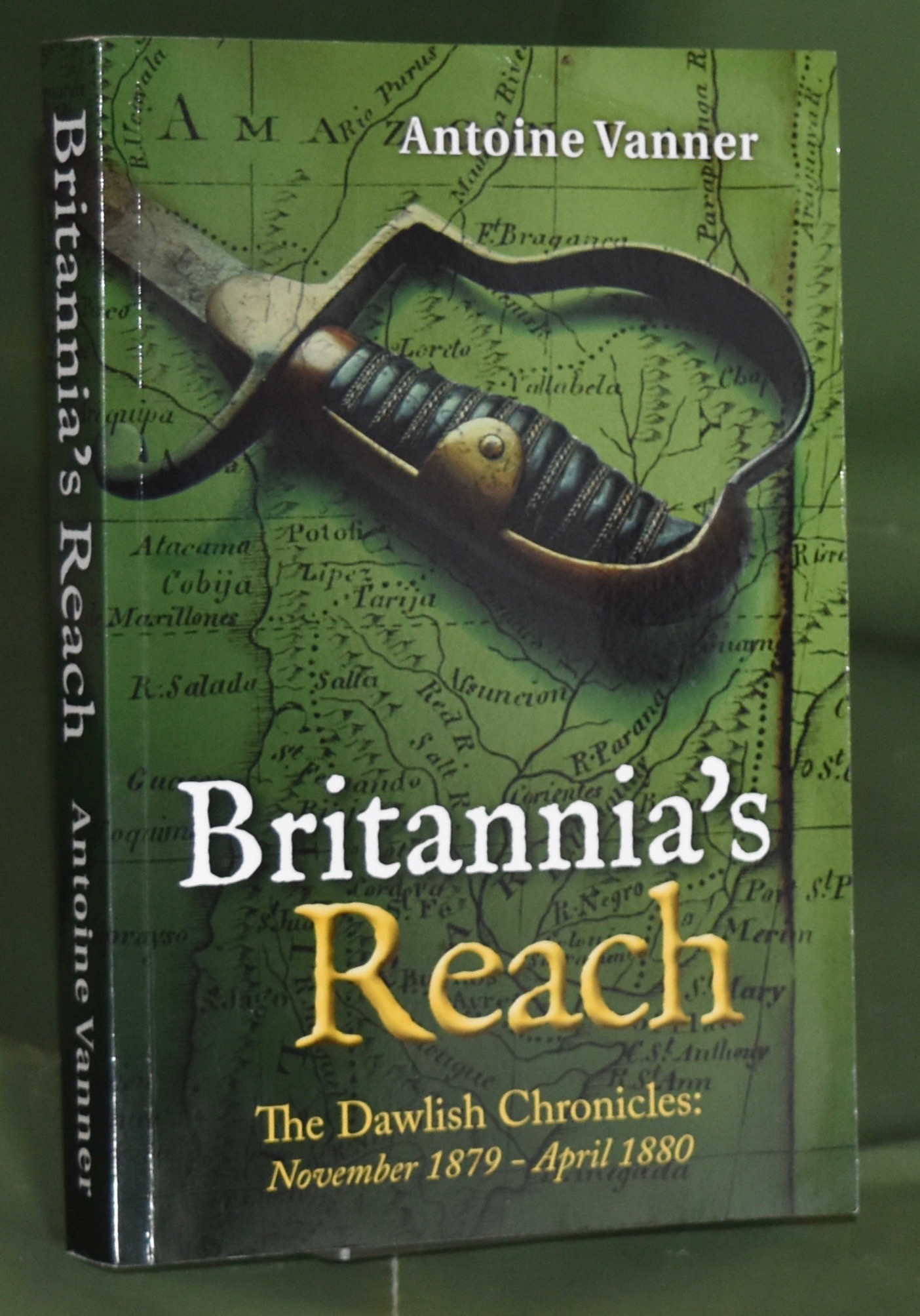 Britannia's Reach The Dawlish Chronicles November 1879 April 1880
