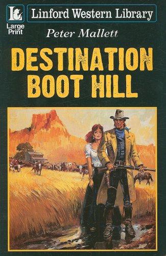 Destination Boot Hill (Linford Western) - Mallett, Peter