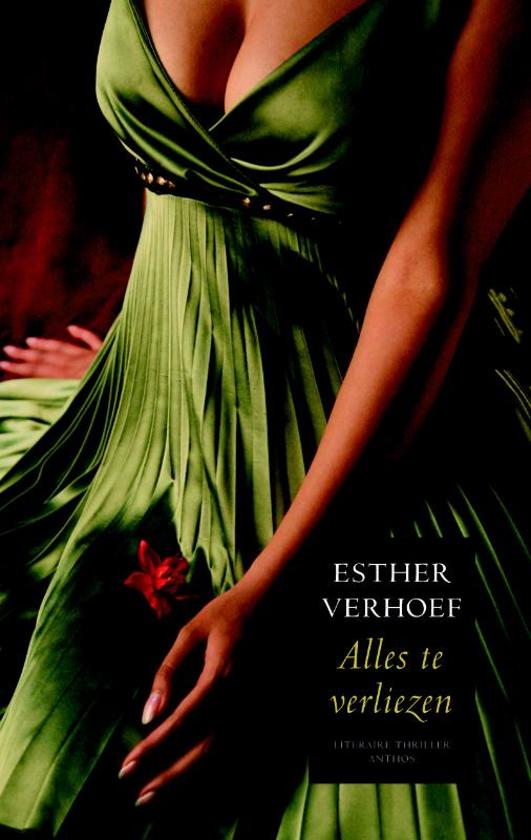 Alles te verliezen - Esther Verhoef