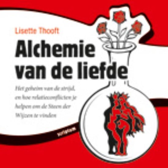 Alchemie Van De Liefde - Lisette Thooft